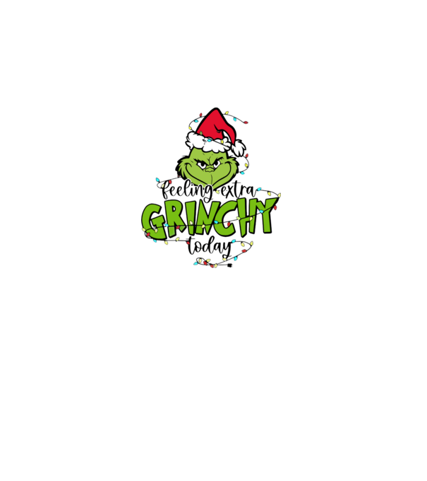 Feeling extra Grinchy today model alb pe tricou