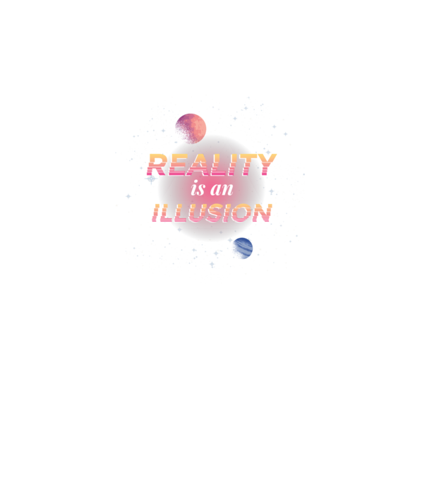 Reality is an Illusion model turcoaz pe tricou