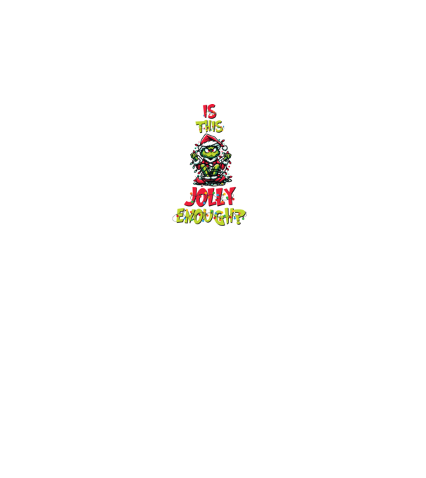 Is this jolly enough Grinch model gri pe tricou
