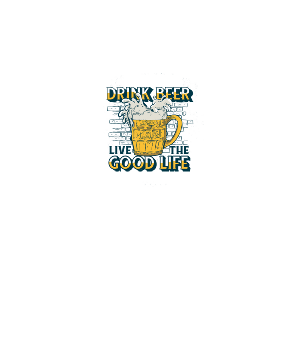 Drink Beer Live The Good Life model gri pe tricou