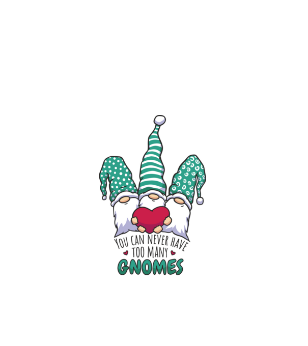 You can never have too many Gnomes model alb pe tricou