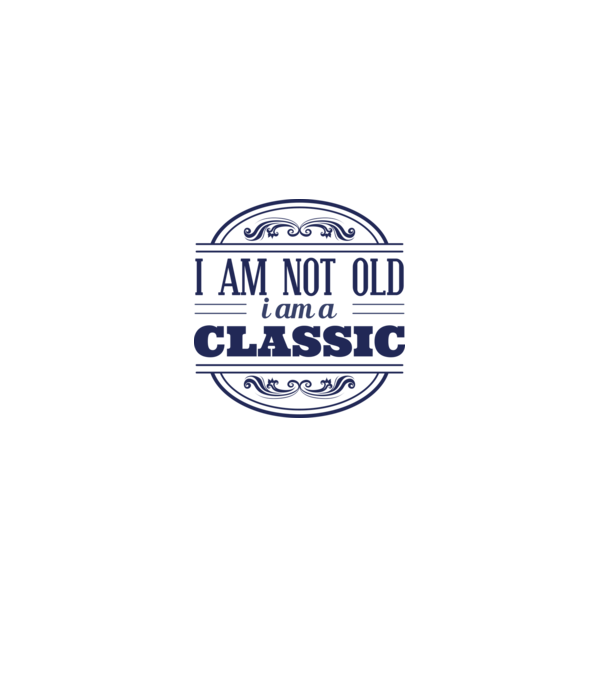 'I''m not old, I am a Classic' model turcoaz pe tricou