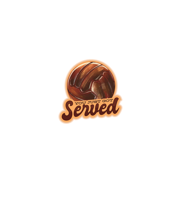 You just got served - volei model albastru deschis pe tricou