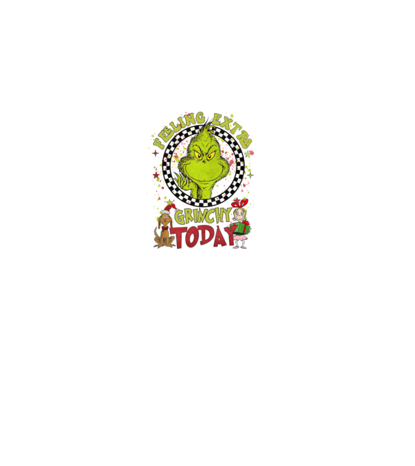Feeling extra Grinchy today - Grinch model roz deschis pe tricou