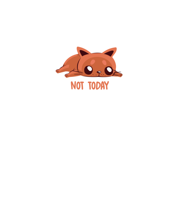 Not today pisică model alb pe tricou