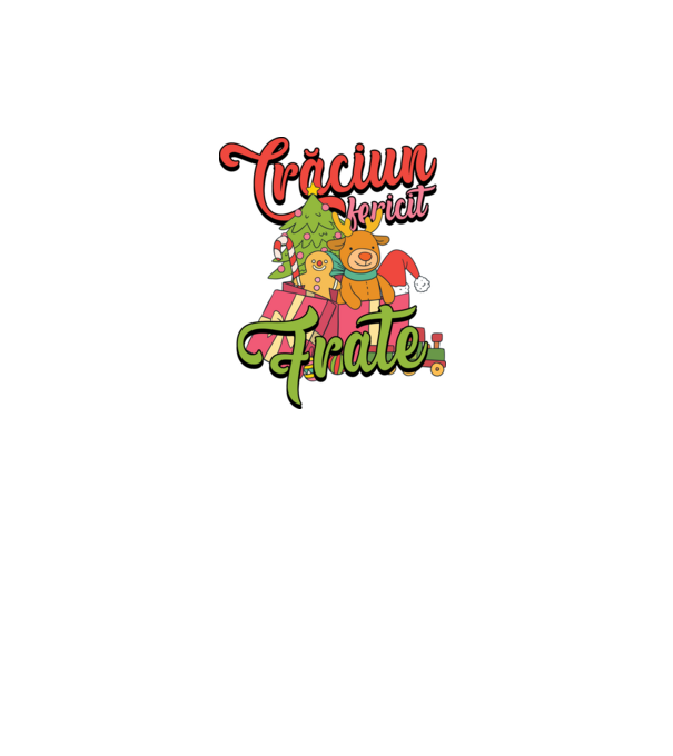 CRĂCIUN FERICIT FRATE / SORĂ model negru pe tricou