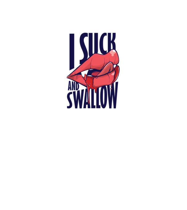 I suck and swallow Vampir model turcoaz pe tricou