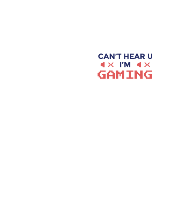 'Can''t hear U - I''m Gaming' model galben neon pe tricou