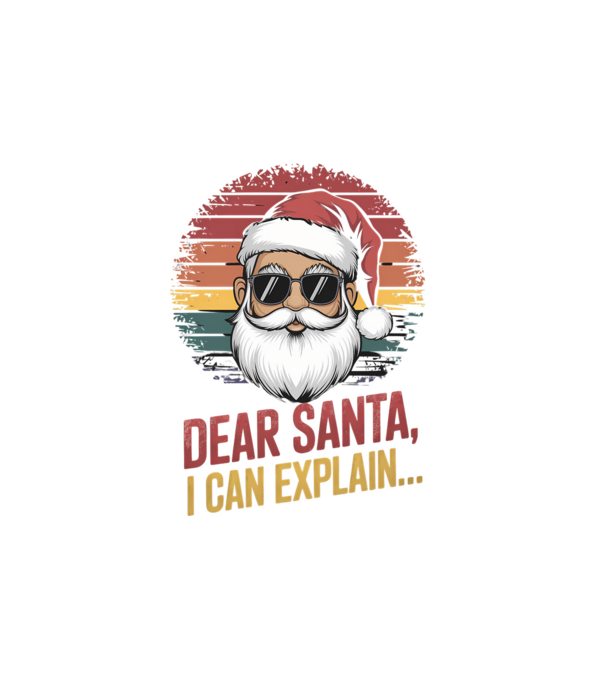 Dear Santa, I can explain... model alb pe tricou