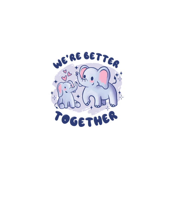 'We''re Better Together Elephant' model roz deschis pe tricou