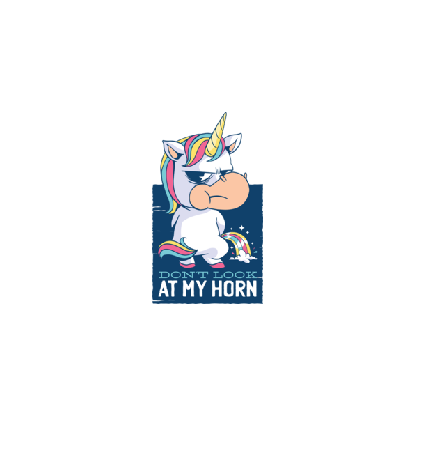 'Don''t look at my horn tricou amuzant unicorn' model alb pe tricou