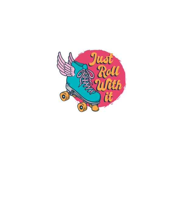 Just Roll with it - patine cu rotile model negru pe tricou