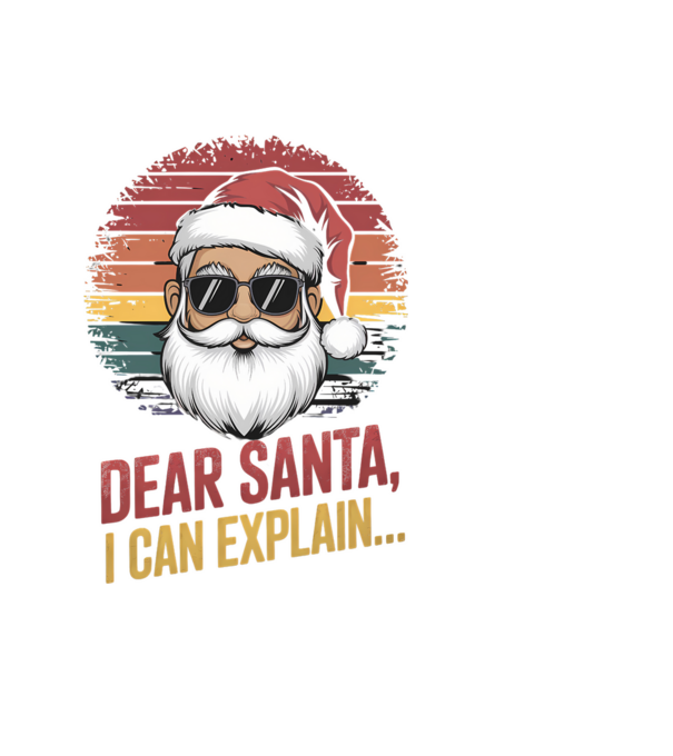 Dear Santa, I can explain... model negru pe tricou