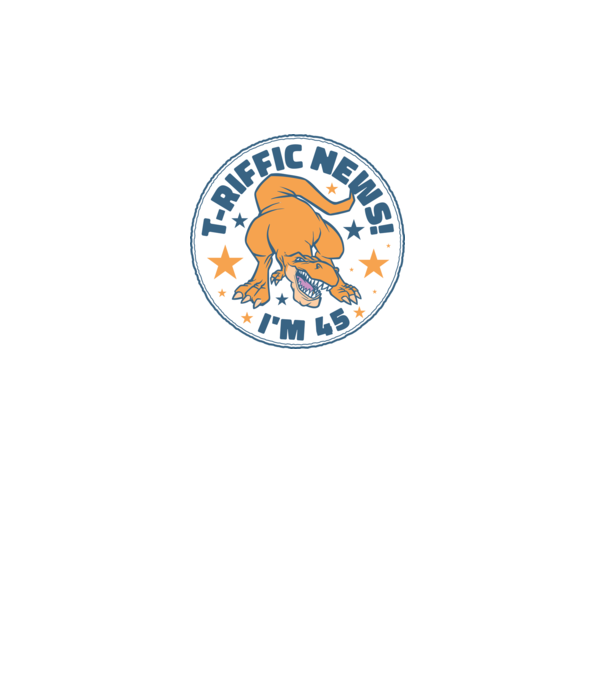'T-rex Terrific news i''m 45' model turcoaz pe tricou