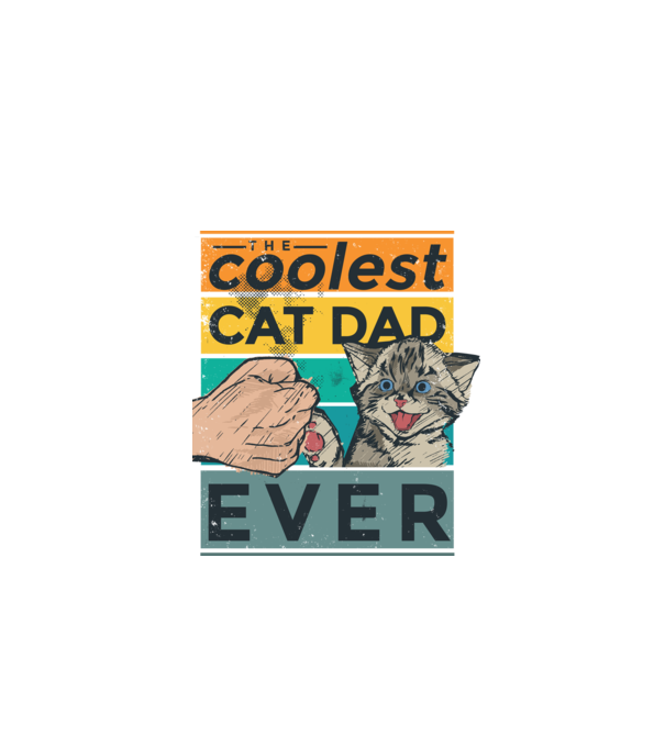 Coolest Cat Dad Ever - Cel mai tare tată cu pisică model negru pe tricou