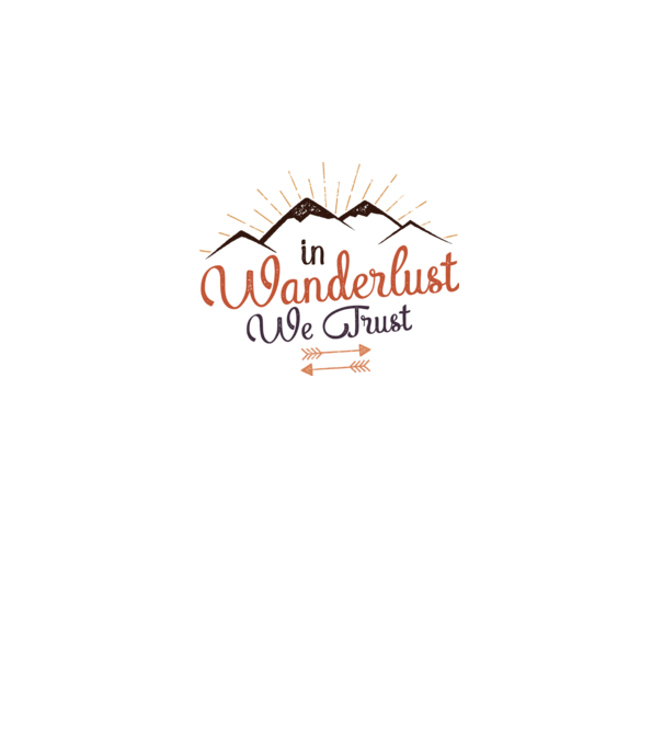In Wanderlust we trust model alb pe tricou