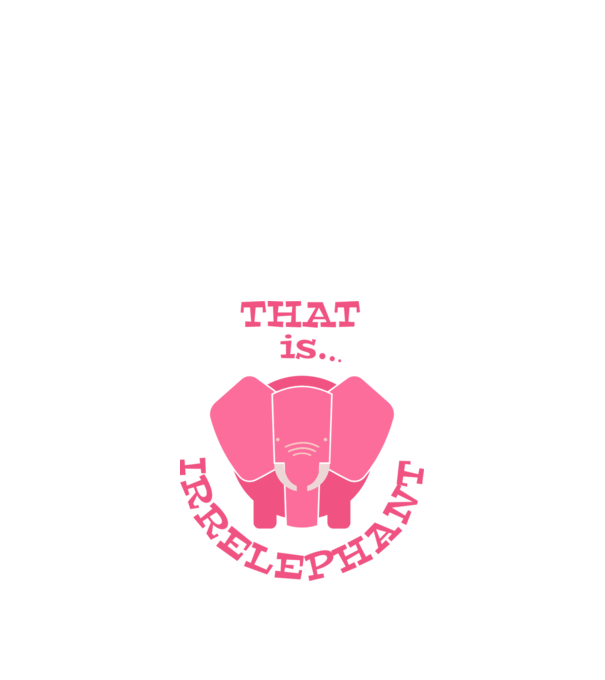 This is irrelephant model negru pe tricou