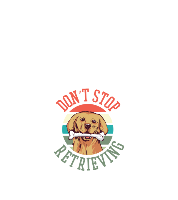 'Don''t Stop Retrieving Golden Retriever' model negru pe tricou