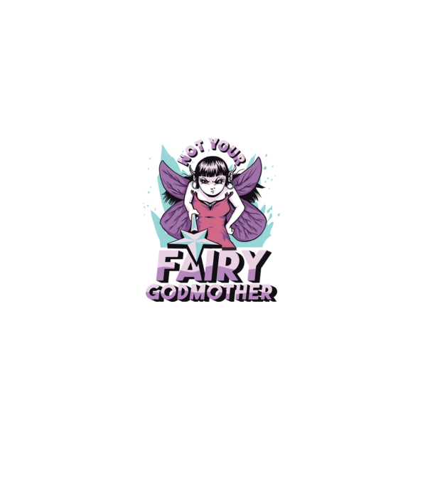 Not Your Fairy Godmother model negru pe tricou