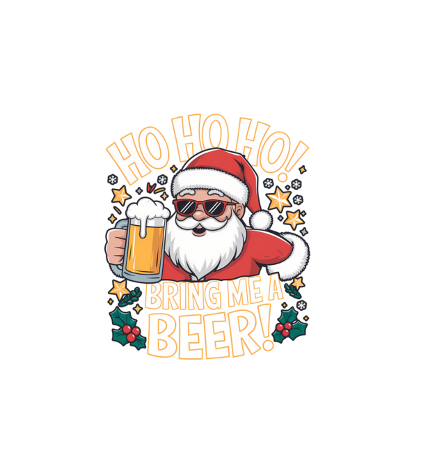 HO HO HO bring me a BEER santa Negru model alb pe tricou