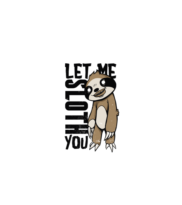 Let me Sloth You Leneș model gri pe tricou