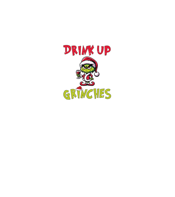 Drink up Grinches model alb pe tricou