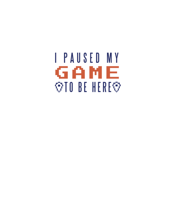 I Paused my game to be here model alb pe tricou