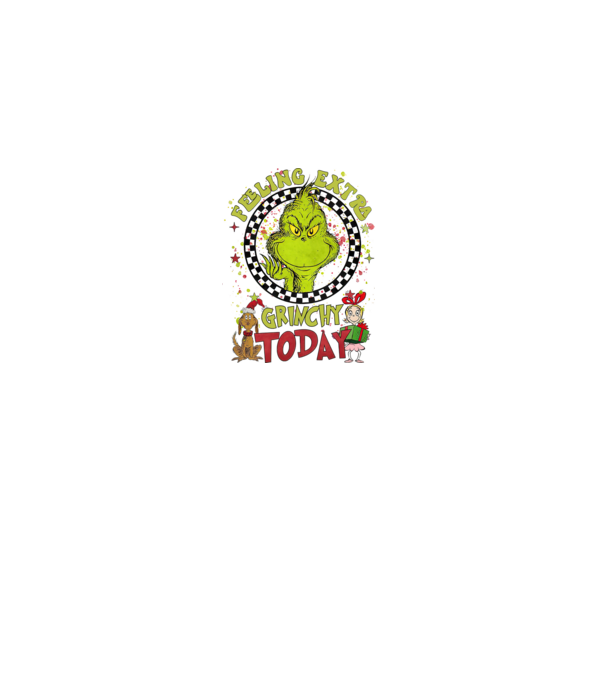 Feeling extra Grinchy today - Grinch model nisipiu pe tricou