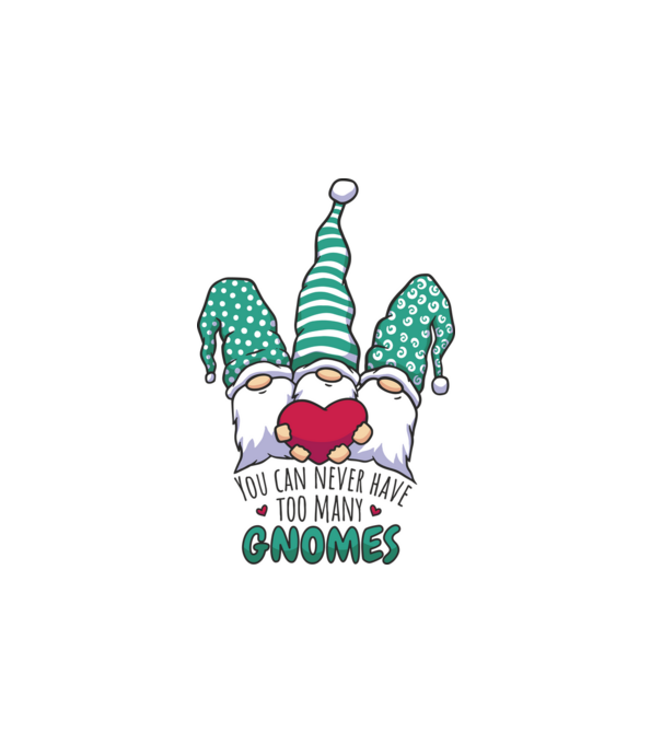 You can never have too many Gnomes model alb pe tricou