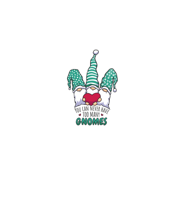 You can never have too many Gnomes model alb pe tricou