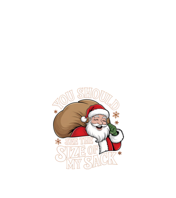 You Should See The Size Of My Sack Santa model negru pe tricou