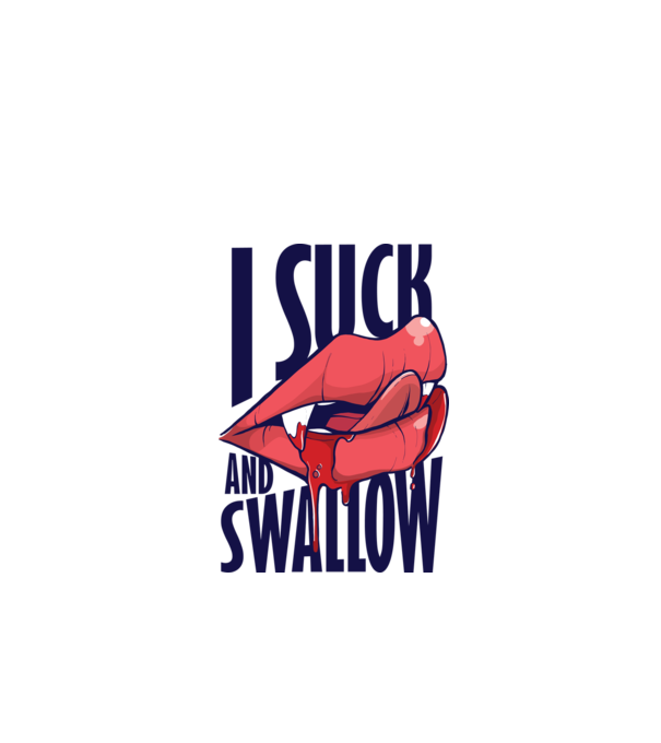 I suck and swallow Vampir model turcoaz pe tricou