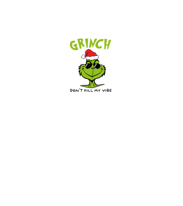 Grinch - Don't kill my vibe model negru pe tricou