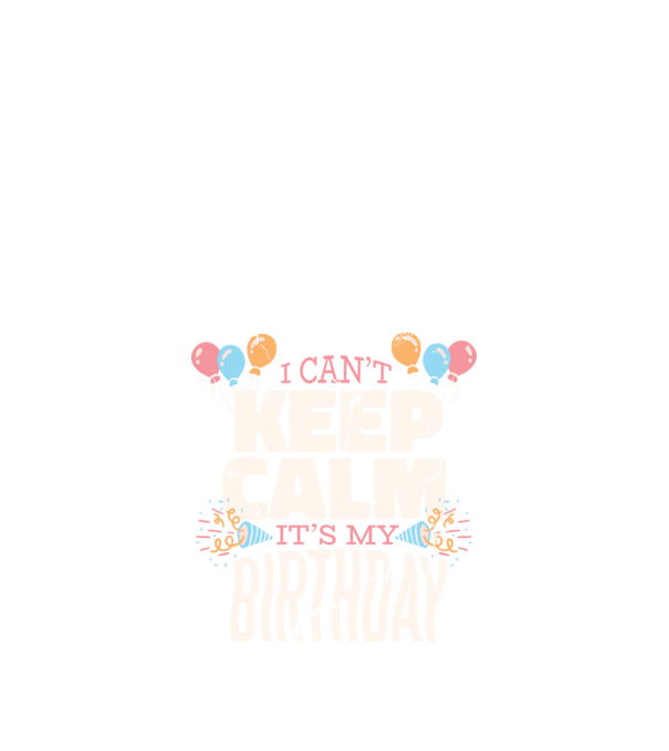 'I can''t keep calm it''s my birthday' model negru pe tricou
