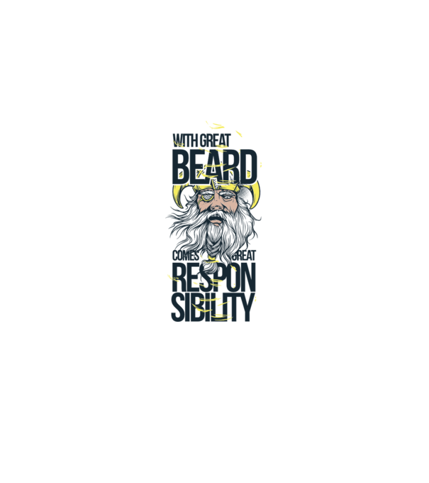 With great beard comes great responsibility model alb pe tricou