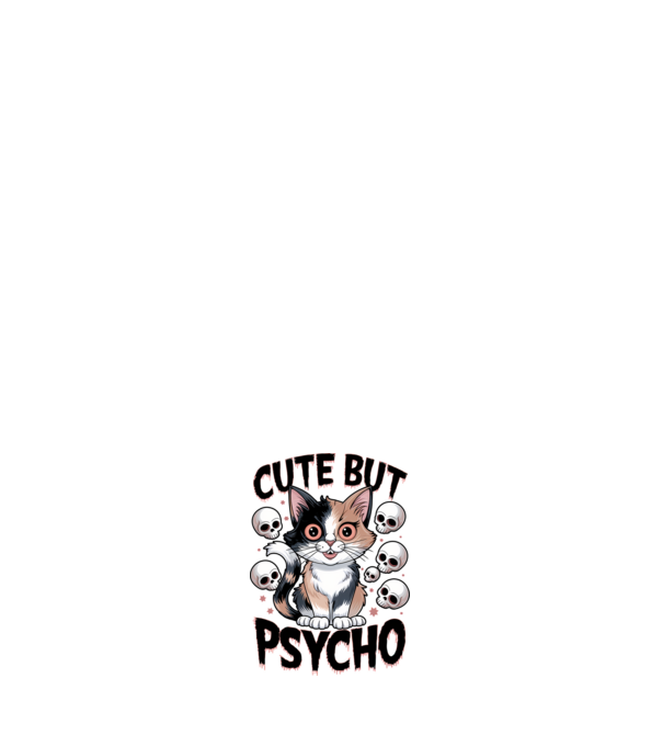 Cute, but Psycho pisică Alb model alb pe tricou