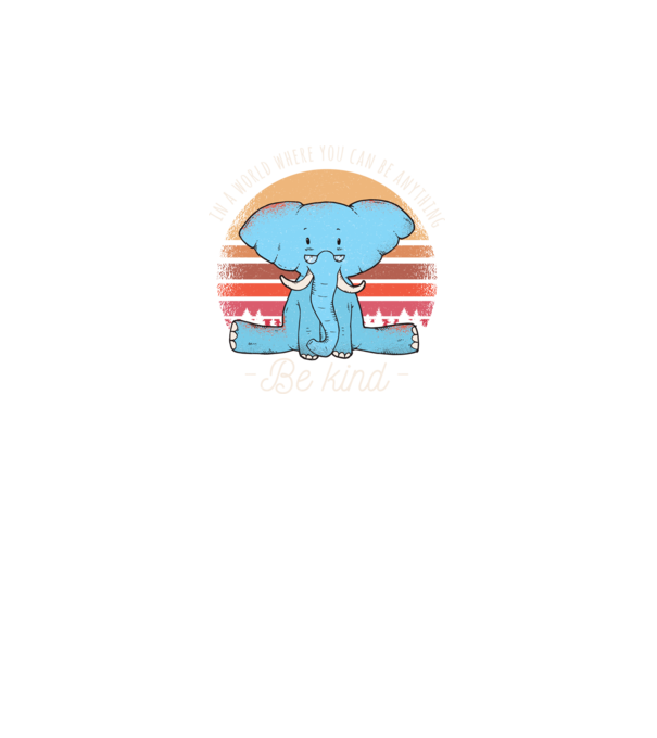 In a world where you can be anything be kind tricou elefant model gri pe tricou