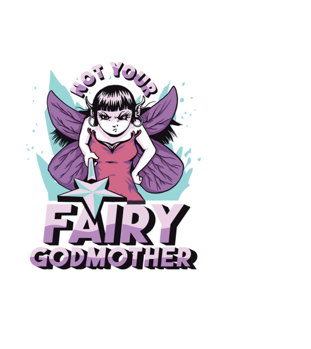 Not Your Fairy Godmother model negru pe tricou