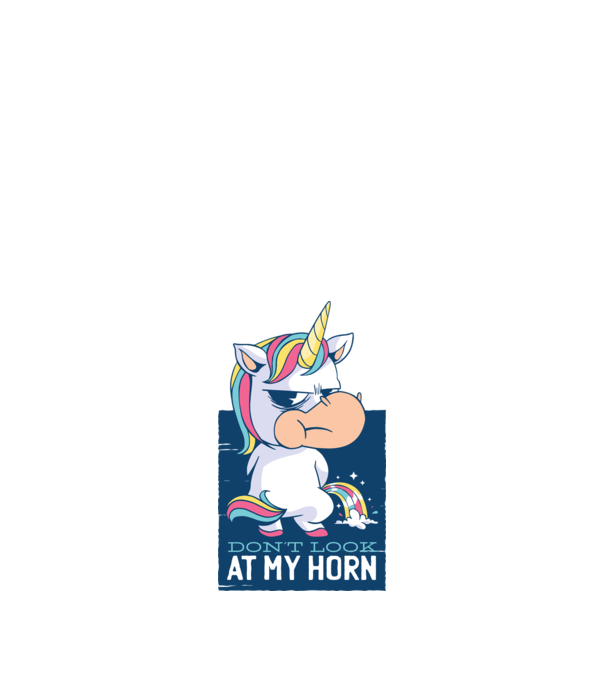 'Don''t look at my horn tricou amuzant unicorn' model alb pe tricou