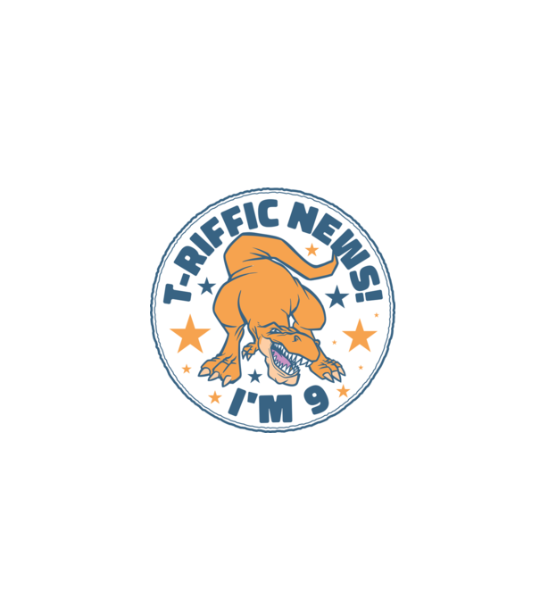 'T-rex Terrific news i''m 9' model turcoaz pe tricou