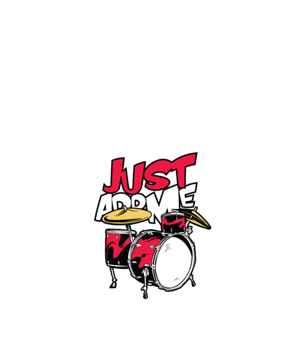 Just add me Drums model nisipiu pe tricou
