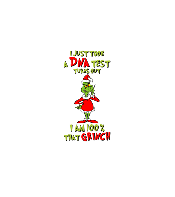 I just took a DNA test - I am Grinch model alb pe tricou