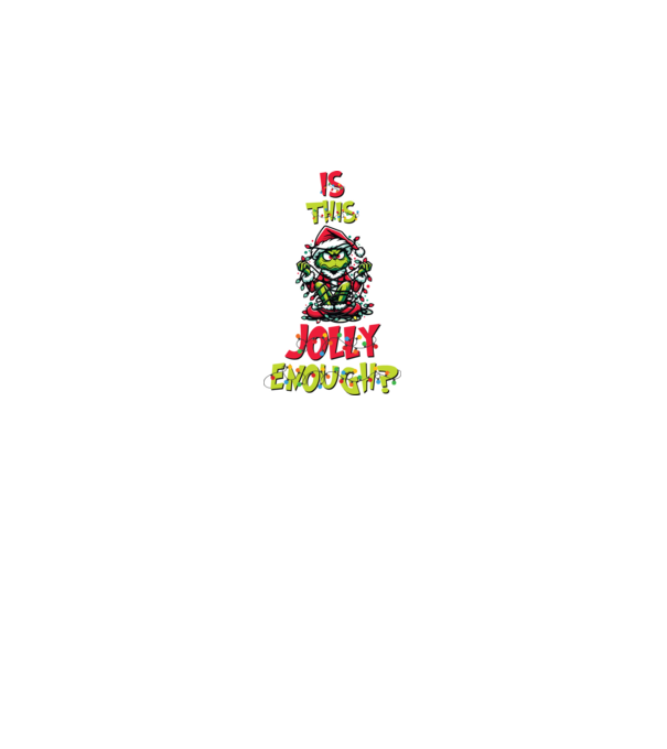 Is this jolly enough Grinch model negru pe tricou