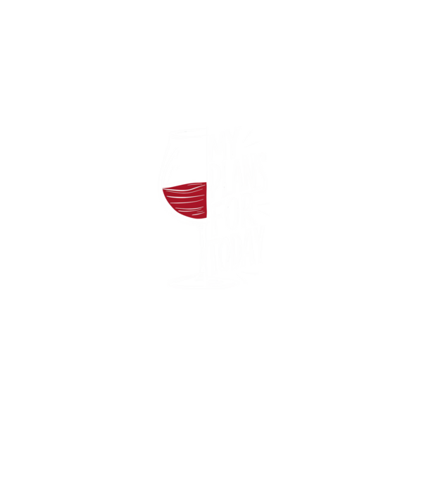 Wine Plans For Today Negru model negru pe tricou