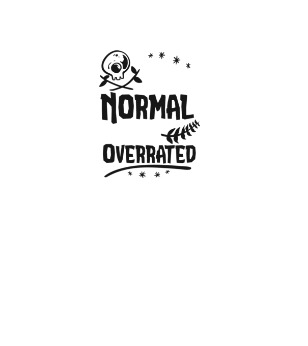 Being Normal is Vastly Overrated model gri pe tricou