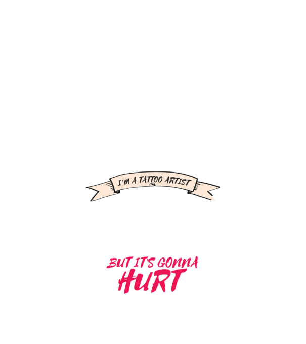 'Yes, I''m a Tattoo Artist. I can fix stupid but it''s gonna hurt - tricou artist tatuaj' model negru pe tricou