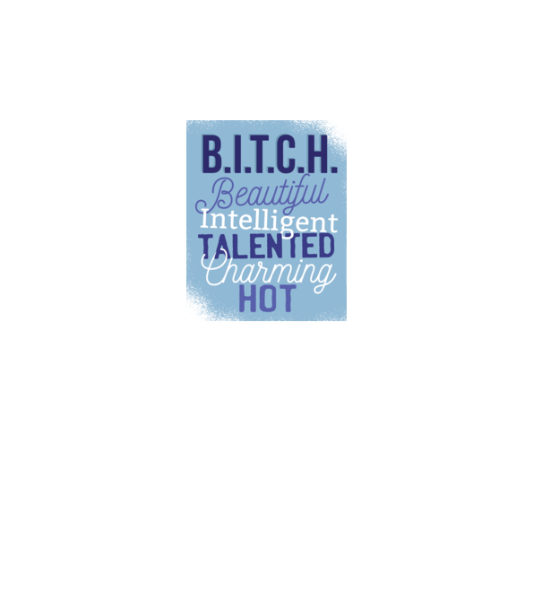 B.I.T.C.H. - Tricou cu inscripție amuzantă model turcoaz pe tricou
