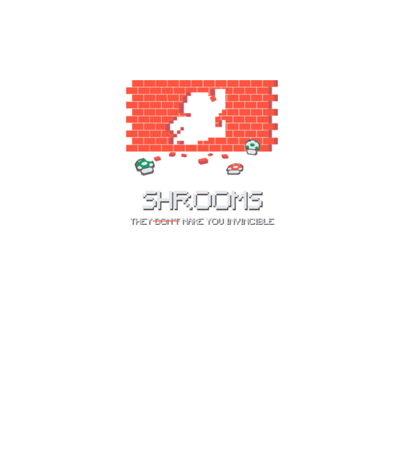 Shrooms - They make you invincible Mario model gri pe tricou