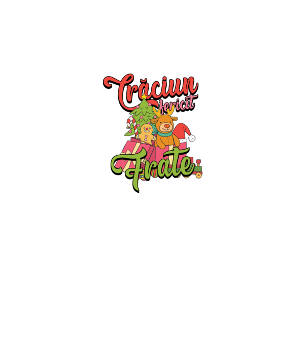 CRĂCIUN FERICIT FRATE / SORĂ model negru pe tricou