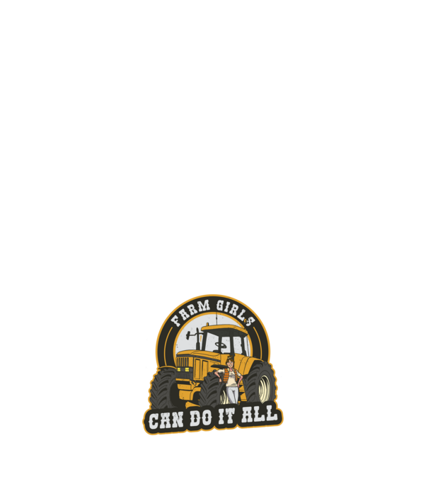 Farm Girls can do it all Tractor model albastru închis pe tricou
